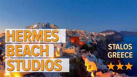 Hermes Beach Studios in Stalos, Greece 